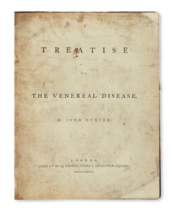 HUNTER, JOHN. A Treatise on the Venereal Disease.  1786